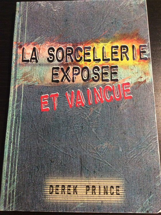 La sorcellerie exposée est vaincue - ChezCarpus.com