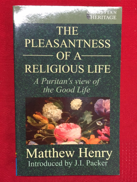 The pleasantness of a religious life