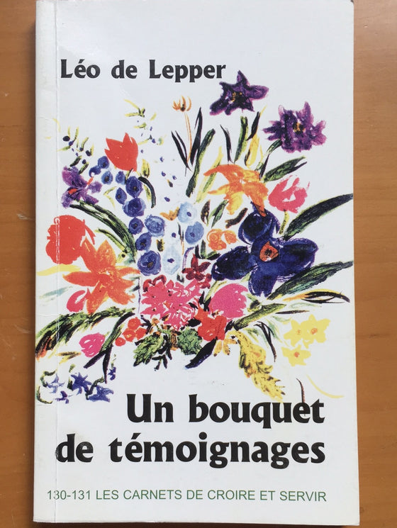 Un bouquet de témoignages