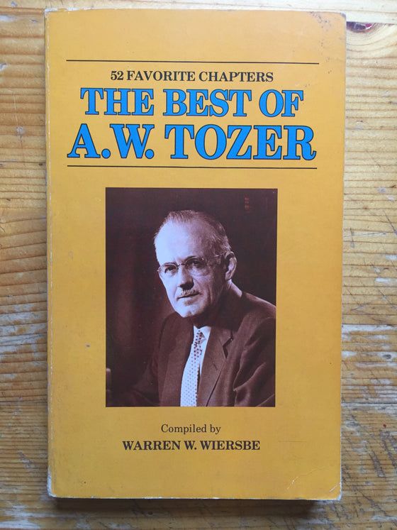 The best of A W Tozer