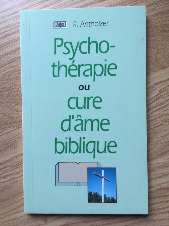 Psychothérapie ou cure d’âme biblique