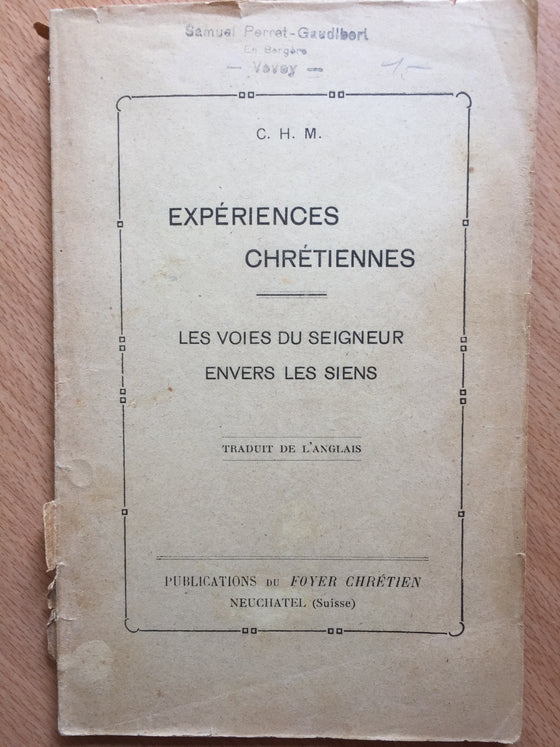 Expériences chrétiennes: les voies du Seigneur envers les siens