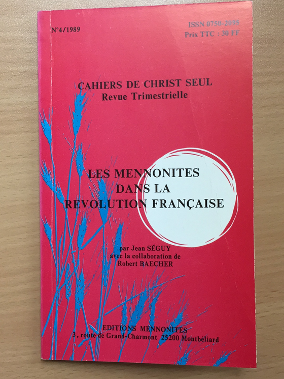 Les mennonites dans la révolution française vol.4 1989 Les cahiers de Christ seul