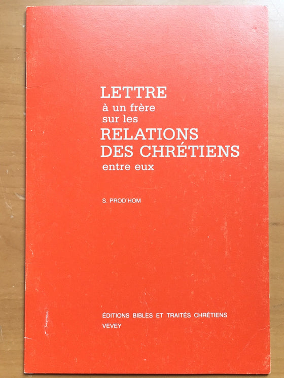 Lettre à un frère sur les relations des chrétiens entre eux