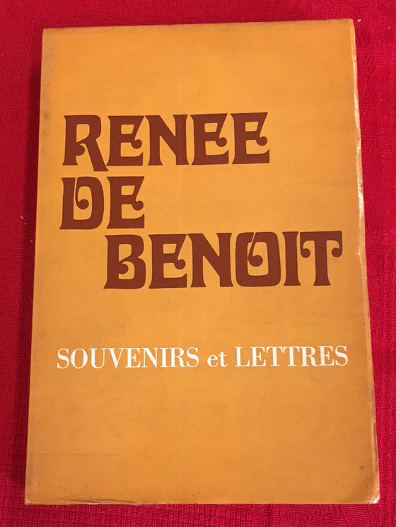Renée de Benoit : Souvenirs et Lettres