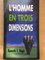 L’homme en trois dimensions (retiré des ventes)