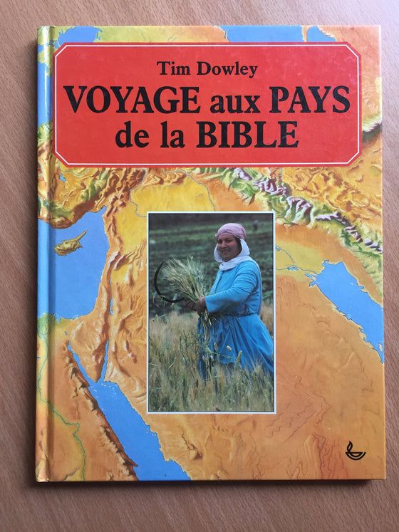 Voyage au pays de la Bible