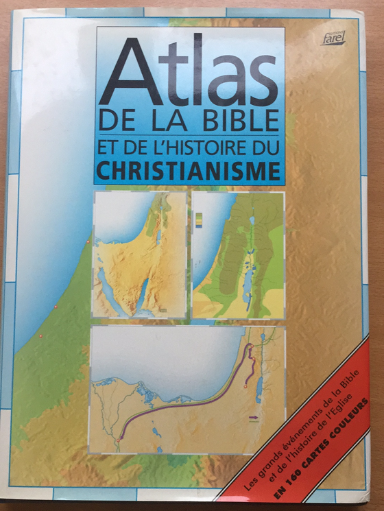 Atlas de la Bible et de l’histoire du christianisme
