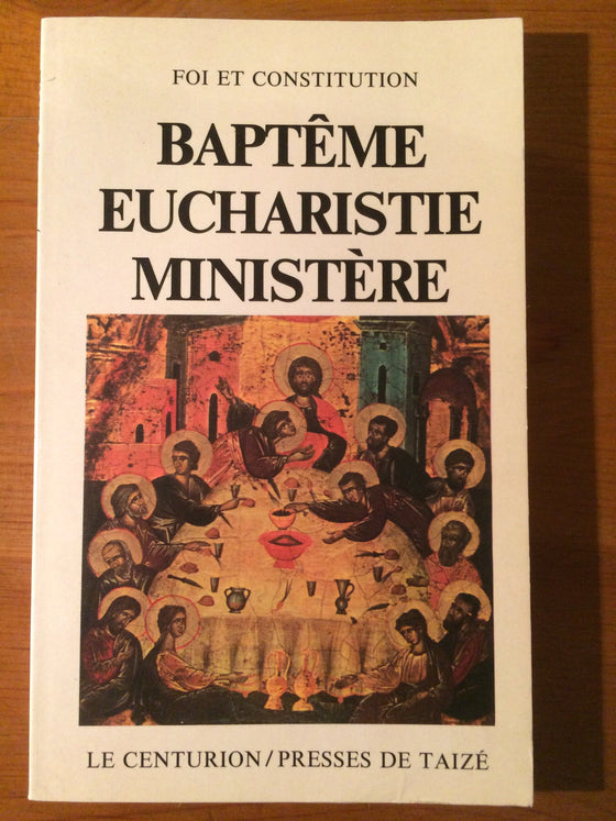 Baptême Eucharisme ministère (théologie douteuse) - ChezCarpus.com