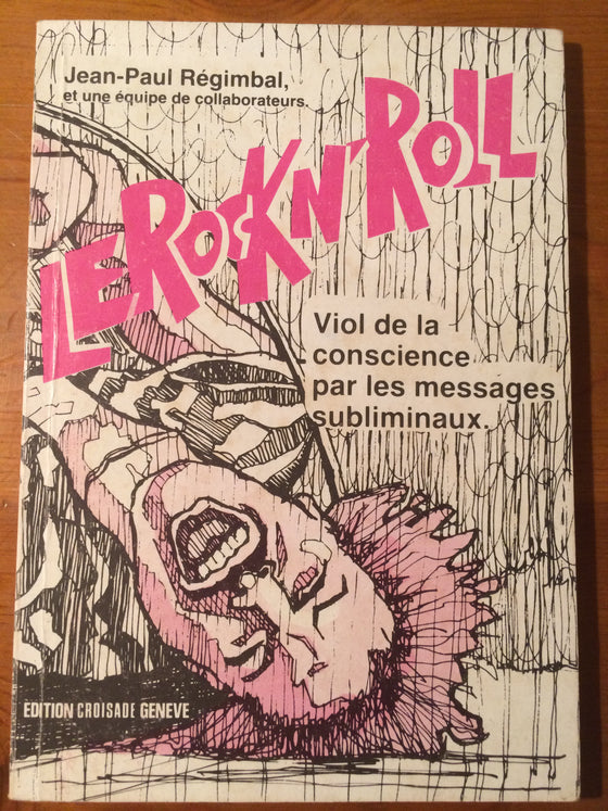 Le Rock N’Roll, Viol de la conscience par les messages subliminaux - ChezCarpus.com
