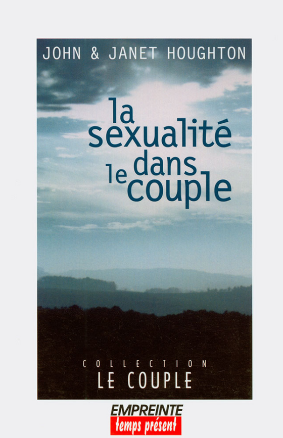 La sexualité dans le couple (retiré des ventes)